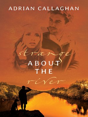 cover image of Strange About the River